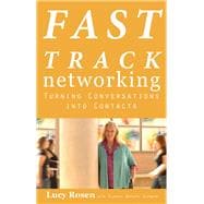 Fast Track Networking : Turning Conversations into Contacts