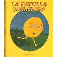 La tortilla corredora / The Runaway Tortilla