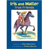 Iris and Walter, True Friends