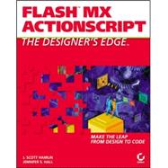 Flash MX ActionScript : The Designers Edge