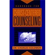 Handbook for Christ-Centered Counseling