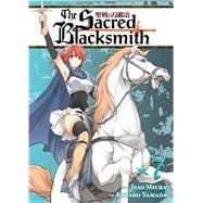 The Sacred Blacksmith Vol. 7