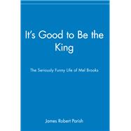 It's Good to Be the King
