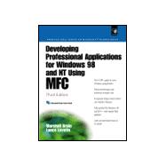 Developing Professional Applications for Windows 98 and Nt Using Mfc