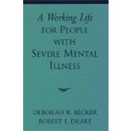 A Working Life for People With Severe Mental Illness