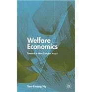 Welfare Economics Towards a More Complete Analysis