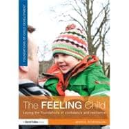 The Feeling Child: Laying the foundations of confidence and resilience