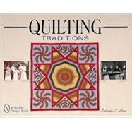 Quilting Traditions : Pieces from the Past