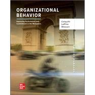 Loose Leaf Organizational Behavior: Improving Performance and Commitment in the Workplace