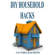 Diy Household Hacks