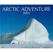 Arctic Adventure Calendar 2003