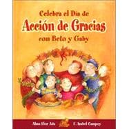 Celebra el dia de Accion de Gracias con Beto y Gaby / Celebrate Thanksgiving Day With Beto and Gaby