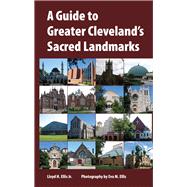 A Guide to Greater Cleveland's Sacred Landmarks