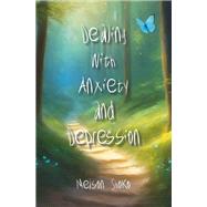 Dealing with Anxiety and Depression