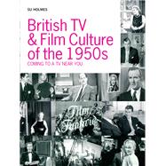 British TV And Film In The 1950s