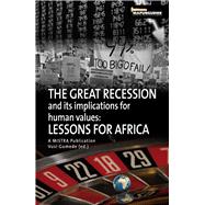 The Great Recession and its Implications for Human Values Lessons for Africa