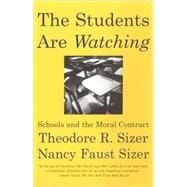 The Students are Watching Schools and the Moral Contract
