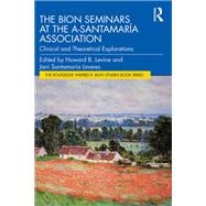 The Bion Seminars at the A-Santamaría Association
