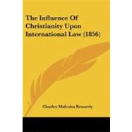 The Influence of Christianity upon International Law