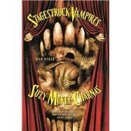 Stagestruck Vampires and Other Phantasms