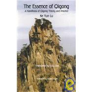 The Essence of Qigong