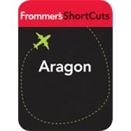 Aragon, Spain : Frommer's Shortcuts