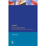 Japan and the Wider World: From the Mid-Nineteenth Century to the Present