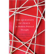 The Question of Peace in Modern Political Thought