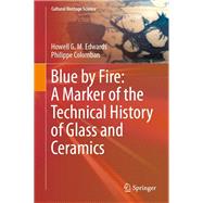 Blue by Fire: A Marker of the Technical History of Glass and Ceramics