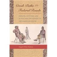 Creek Paths and Federal Roads