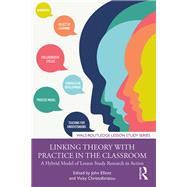 Linking Theory with Practice in the Classroom