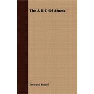 The a B C of Atoms