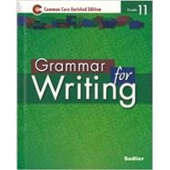 Grammar for Writing  2014 Enriched Edition Level Green, Grade 11 Student Edition (89514)