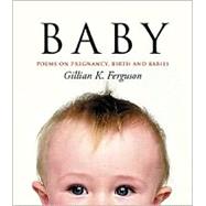 Baby Poems on Pregnancy, Birth and Babies