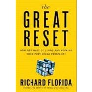 The Great Reset: How New Ways of Living and Working Drive Post-crash Prosperity
