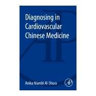 Diagnosing in Cardiovascular Chinese Medicine