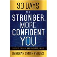 30 Days to a Stonger, More Confident You