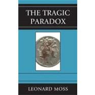 The Tragic Paradox