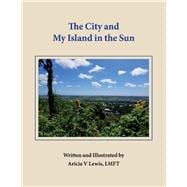 The City and My Island In The Sun