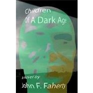 Children of a Dark Age