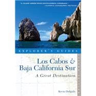 Explorer's Guide Los Cabos & Baja California Sur: A Great Destination