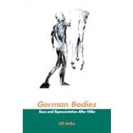 German Bodies: Race and Representation After Hitler
