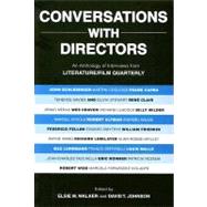 Conversations with Directors An Anthology of Interviews from Literature/Film Quarterly