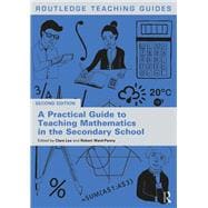 A Practical Guide to Teaching Mathematics in the Secondary School