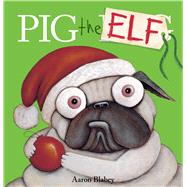 Pig the Elf (Pig the Pug)