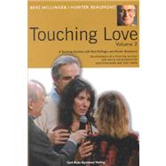 Touching Love : A Teaching Seminar with Bert Hellinger and Hunter Beaumont