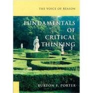 The Voice of Reason Fundamentals of Critical Thinking