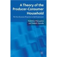A Theory of the Producer-Consumer Household The New Keynesian Perspective on Self-Employment