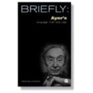 Briefly: Ayer's Language, Truth and Logic