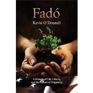 Fado: A Memoir of Life, Liberty, and the Pursuit of Happiness